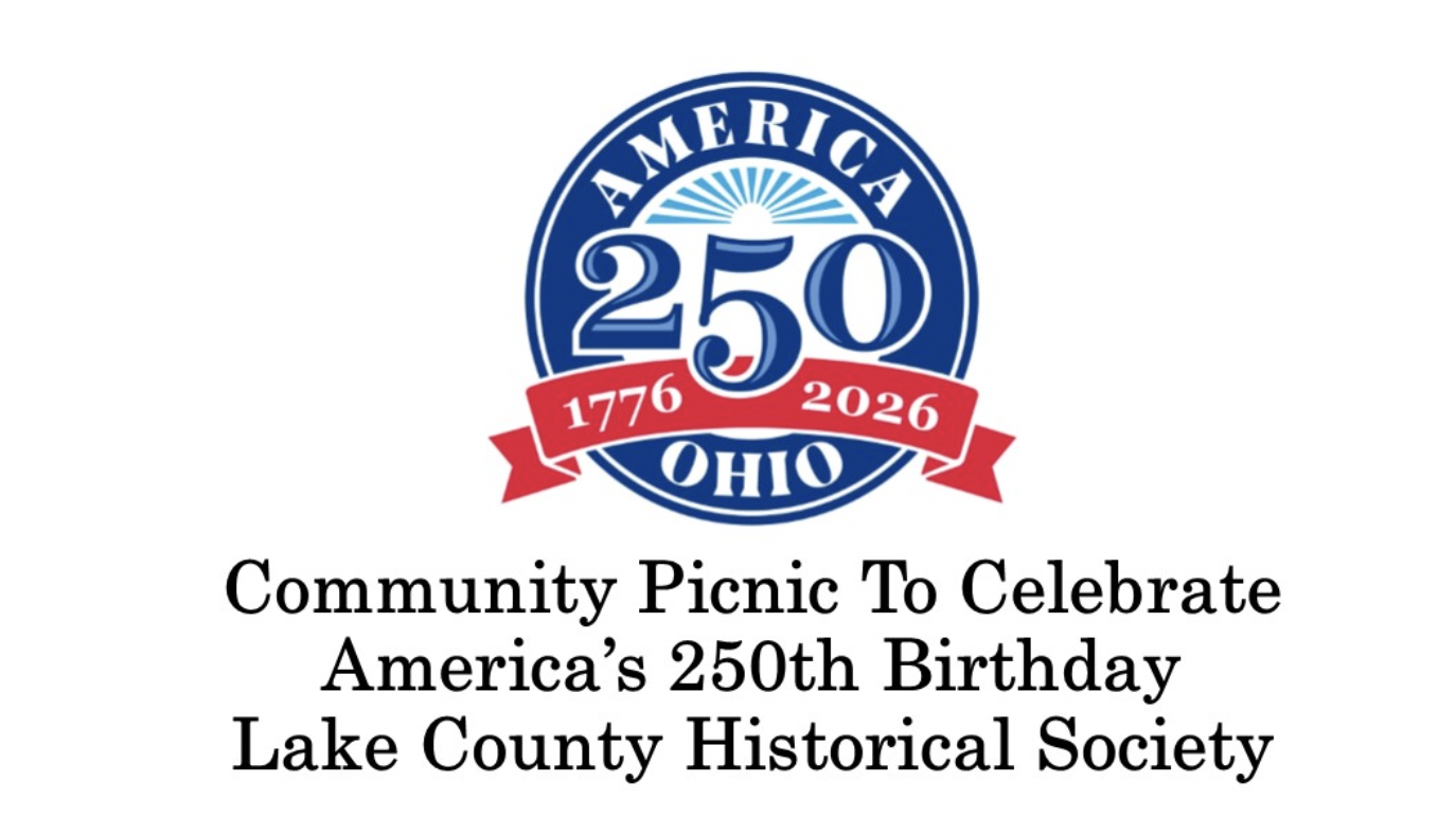 Community Picnic To Celebrate America's 250th Birthday Lake County Historical Society